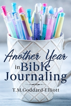 Paperback Another Year in Bible Journaling Book