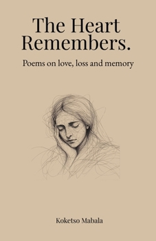 Paperback The heart remembers.: Poems on love and memory. Book