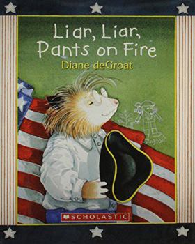 Liar, Liar, Pants on Fire - Book  of the Gilbert and Friends