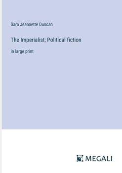 Paperback The Imperialist; Political fiction: in large print Book