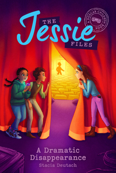 A Dramatic Disappearance: A Boxcar Children Book (3) - Book #3 of the Jessie Files