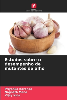 Paperback Estudos sobre o desempenho de mutantes de alho [Portuguese] Book