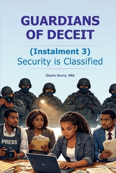 Paperback GUARDIANS of DECEIT Installment 3 : Security Is Classified Book