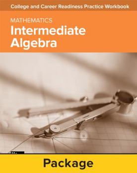 Hardcover College and Career Readiness Skills Practice Workbook: Intermediate Algebra, 10-Pack Book