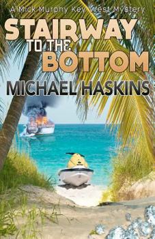Stairway to the Bottom - Book #5 of the Mick Murphy