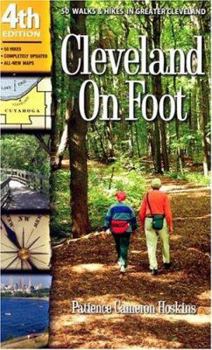 Paperback Cleveland on Foot: 50 Walks & Hikes in Greater Cleveland Book
