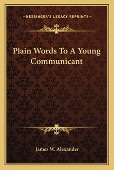 Paperback Plain Words To A Young Communicant Book