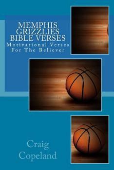 Paperback Memphis Grizzlies Bible Verses: Motivational Verses For The Believer Book
