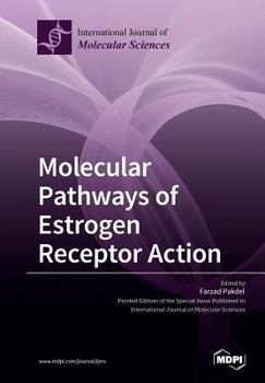 Paperback Molecular Pathways of Estrogen Receptor Action Book