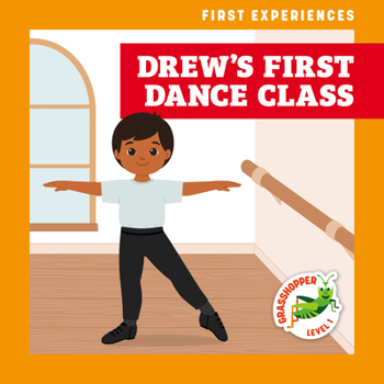 Drew's First Dance Class