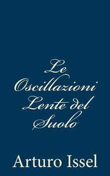 Paperback Le Oscillazioni Lente del Suolo [Italian] Book