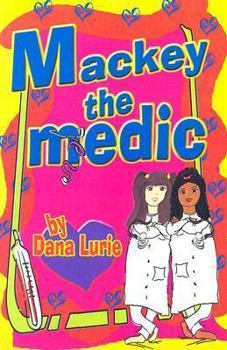 Paperback Mackey the Medic (The Tomgirlz) Book