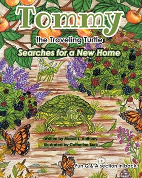 Paperback Tommy the Traveling Turtle Searches for a New Home Book