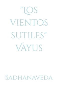 Paperback "Los vientos sutiles" Vayus [Spanish] Book