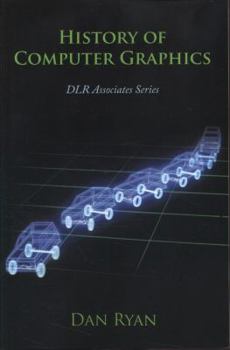 Paperback History of Computer Graphics: Dlr Associates Series Book
