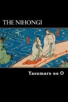 Paperback The Nihongi: Chronicles of Japan from the Earliest Times to A.D. 697 Book