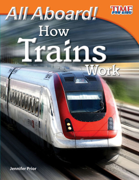 Paperback All Aboard! How Trains Work Book