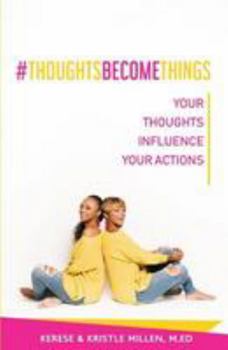 Paperback #ThoughtsBecomeThings: Your Thoughts Influence Your Actions Book