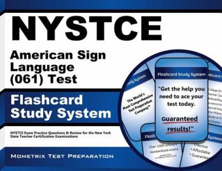 Cards NYSTCE American Sign Language (061) Test Flashcard Study System: NYSTCE Exam Practice Questions & Review for the New York State Teacher Certification Book