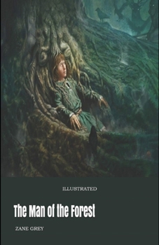 Paperback The Man of the Forest Illustrated Book