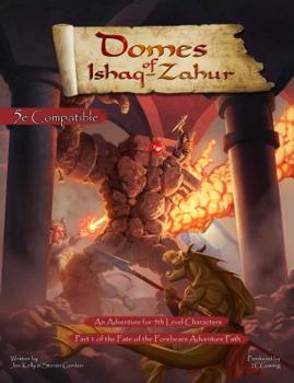 Paperback Fate of the Forebears, Part 1: Domes of Ishaq-Zahur (5E) Book