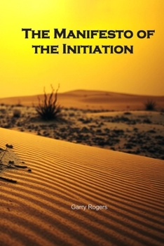 The Manifesto of the Initiation (Earth in Transition)