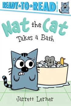 Paperback Nat the Cat Takes a Bath: Ready-To-Read Pre-Level 1 Book