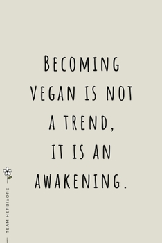 TEAM HERBIVORE Becoming Vegan is not a trend It is an Awakening: for Powered by Plants Animal Lover Dot Grid Composition Notebook with Funny Quote GIFT for VEGAN