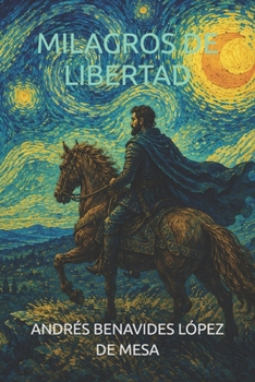 Paperback MILAGROS DE LIBERTAD (Spanish Edition) [Spanish] Book