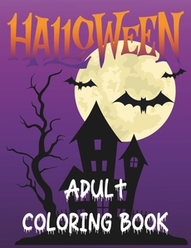 Halloween Adult Coloring Book: Creepy Creations to Color and Relax
