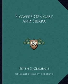 Paperback Flowers Of Coast And Sierra Book
