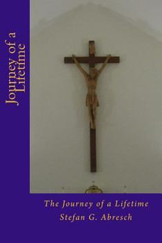 Paperback The Journey of a Lifetime Book