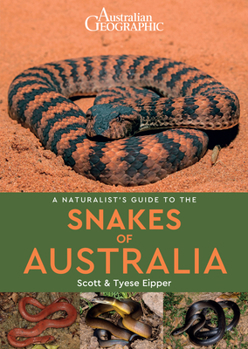 Paperback A Naturalist's Guide to the Snakes of Australia Book