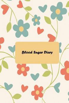 Paperback Blood Sugar Diary: Simple Glucose Monitoring Notebook. Diabetes Log. 52 weeks. Portable 6 x 9 inches. Daily Tracking and Notes Book