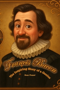 Francis Bacon: An Inspiring Story for Kids