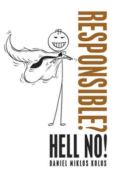 Paperback Responsible? Hell No! Book