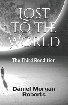Paperback Lost to the World: The Third Rendition Book