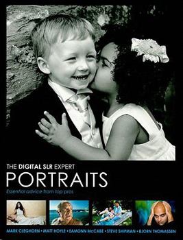 Paperback The Digital SLR Expert Portraits: Essential Advice from Top Pros Book