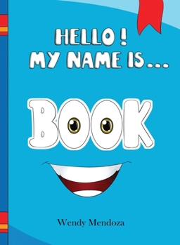 Hardcover Hello! My Name Is Book