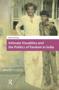 Paperback Intimate Visualities and the Politics of Fandom in India Book