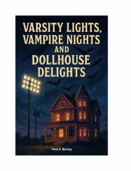 Paperback Varsity Lights, Vampire Bites, and Dollhouse Delights Book