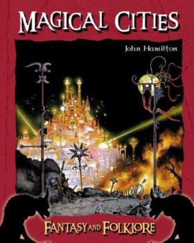 Magical Cities (Fantasy and Folklore) - Book  of the Fantasy and Folklore