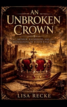 Paperback An Unbroken Crown Book