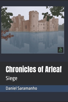 Chronicles of Arleaf: Siege
