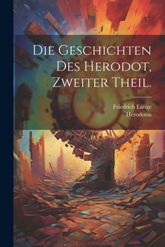 Paperback Die Geschichten des Herodot, Zweiter Theil. [German] Book