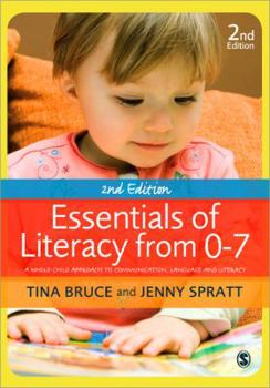 Paperback Essentials of Literacy from 0-7: A Whole-Child Approach to Communication, Language and Literacy Book