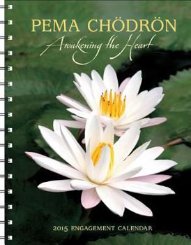 Calendar Pema Chdrn Engagement: Awakening the Heart Book