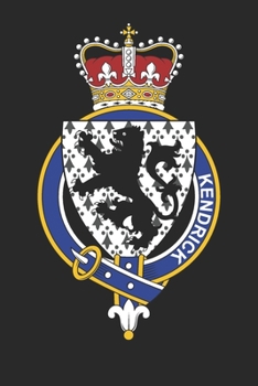 Kendrick: Kendrick Coat of Arms and Family Crest Notebook Journal (6 x 9 - 100 pages)
