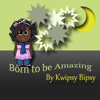 Paperback Born To Be Amazing Book