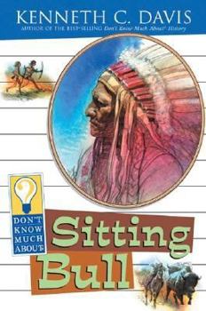 Hardcover Don't Know Much about Sitting Bull Book